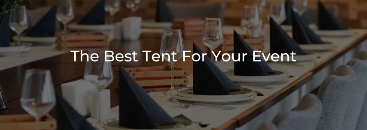 The Best Tent For Your Event